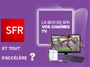 Retards de livraison dans les Box chez SFR et possible nouvelle box ADSL cet été ?