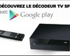 SFR lance un décodeur TV Android