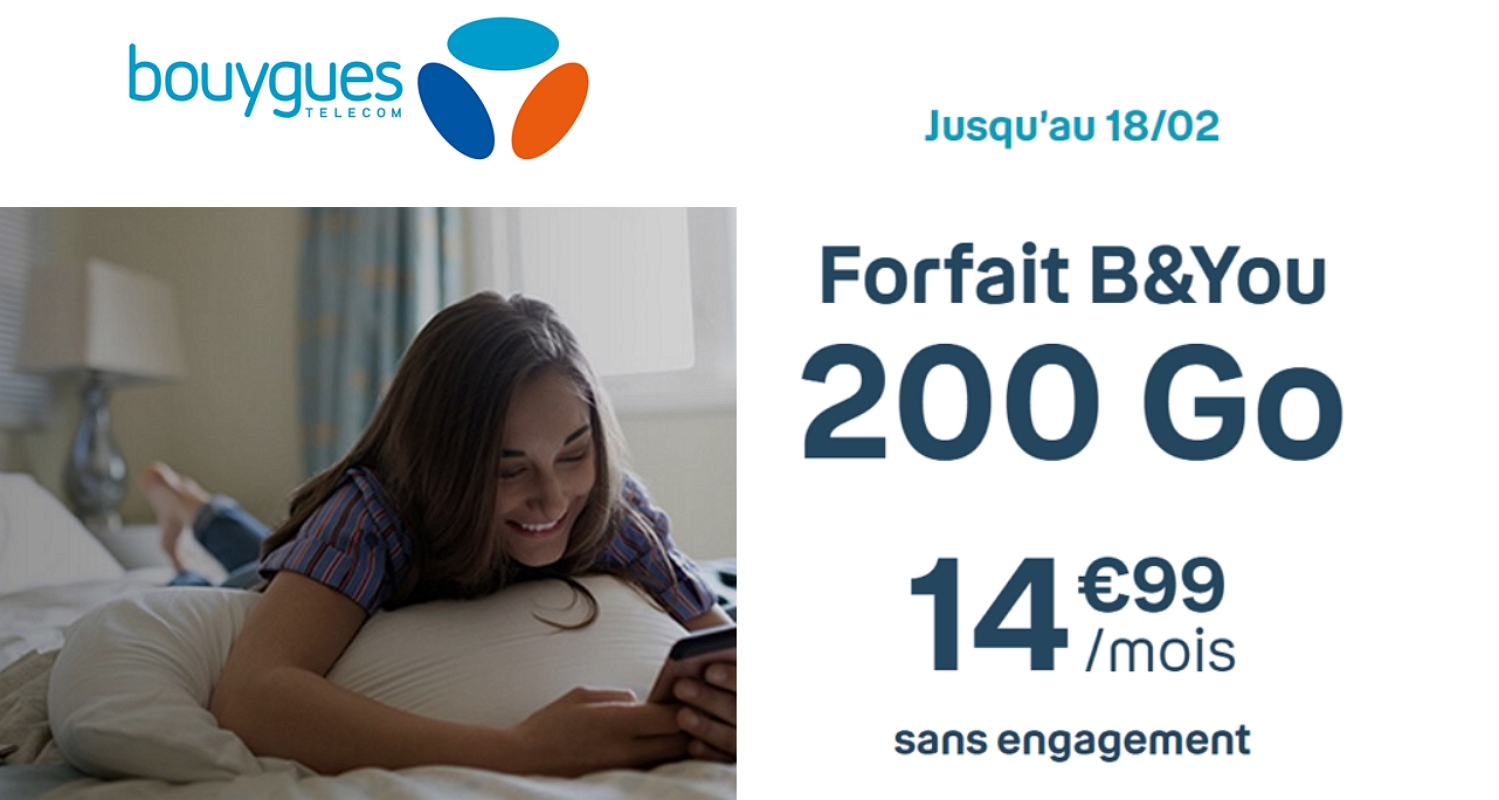 Forfait Bouygues 200 Go à 14,99€/mois : plus que quelques heures pour en profiter