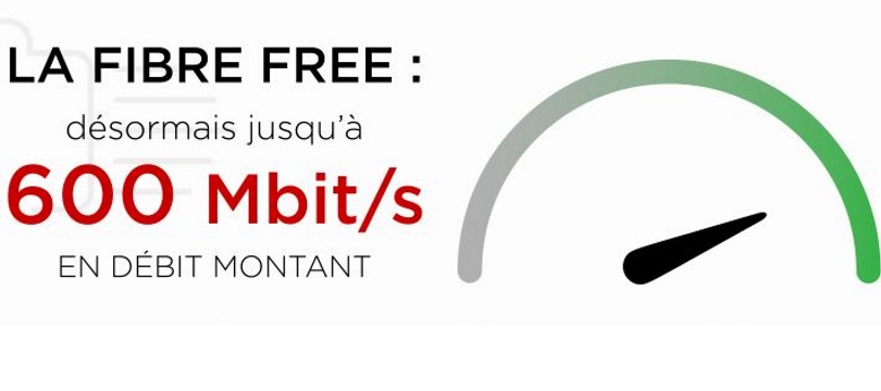 Fibre Free : le débit montant augmente à 600 Mb/s max sur toutes les Freebox