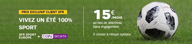 Exclu sur les offres Internet et mobile SFR : beIN + SFR Sport à 15€/mois