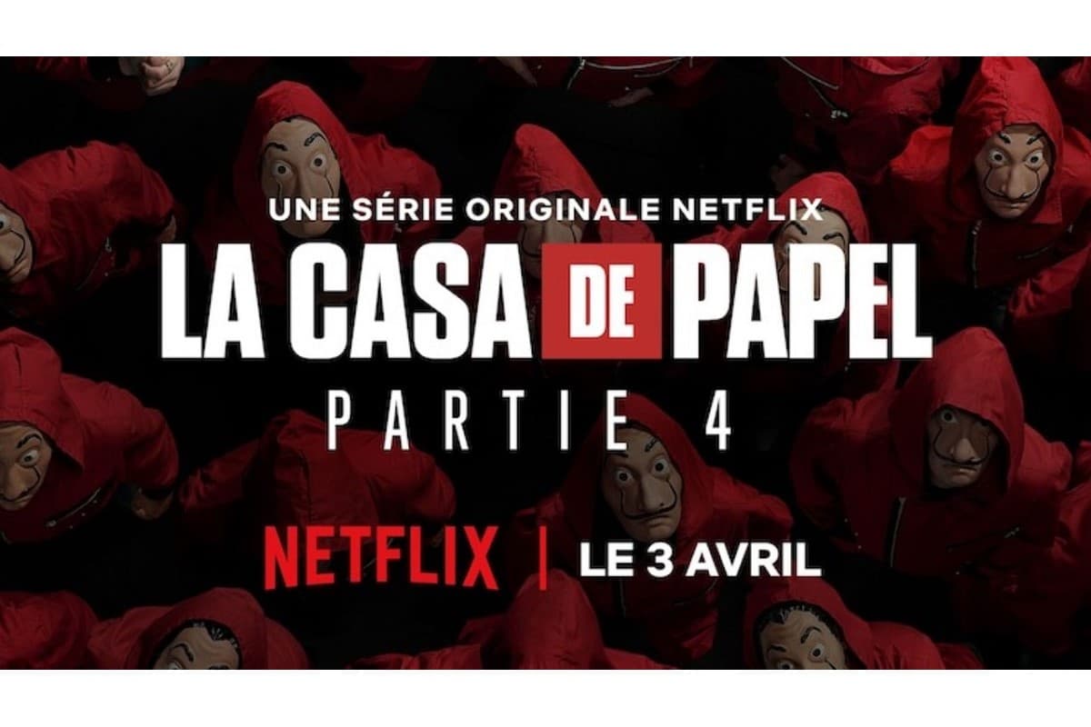 La Casa De Papel Partie 4 La Casa de Papel saison 4, c'est demain sur Netflix