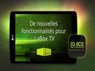 150 nouvelles chaînes disponibles sur l'application LaBox TV