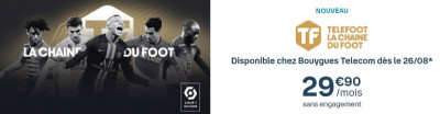 Téléfoot avec Bouygues Télécom : pas le meilleur opérateur pour s'abonner