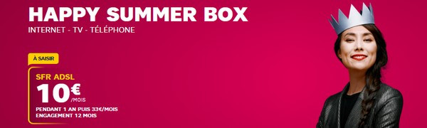 Avec la Happy Summer Box, SFR lance une offre ADSL à moins de 10€ par mois pendant un an