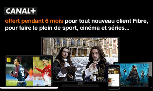 Canal gratuit 6 mois avec les offres Internet fibre d'Orange