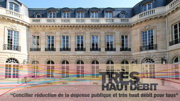 8ème Assises du Très Haut Débit à la Maison de la Chimie