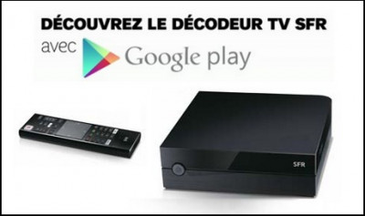 Décodeur TV SFR Android