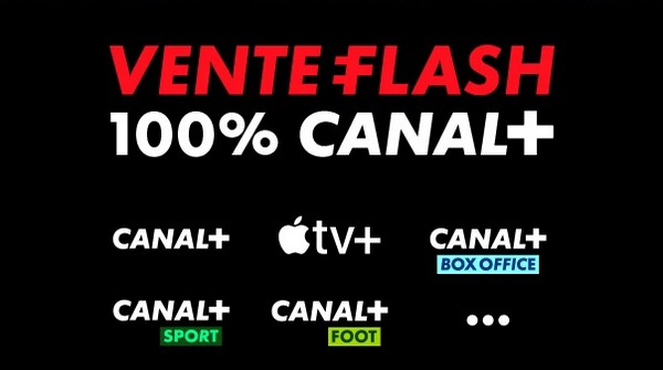 Vente Flash de 100% Canal+ jusque demain soir minuit
